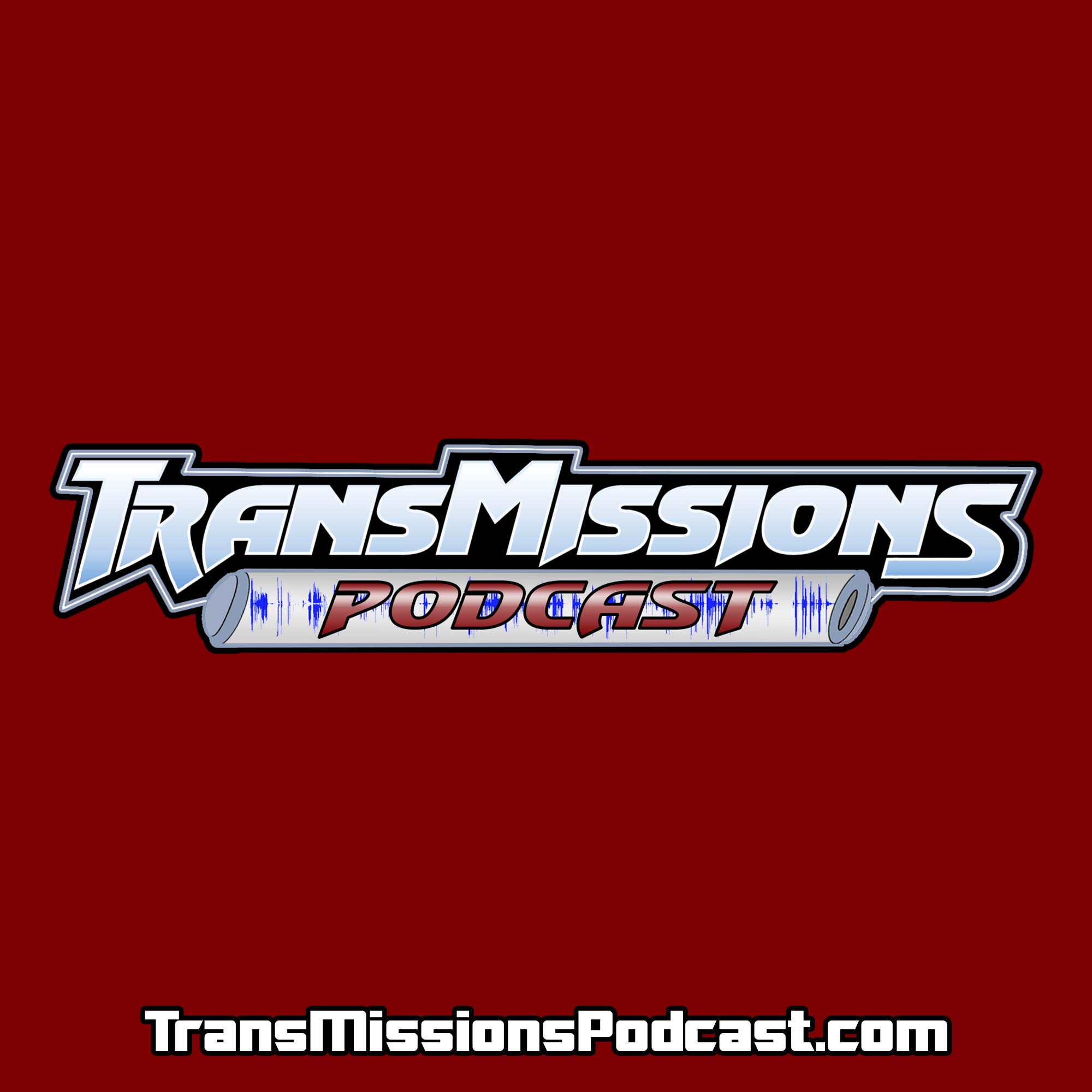 TransMissions - Toy News and More!