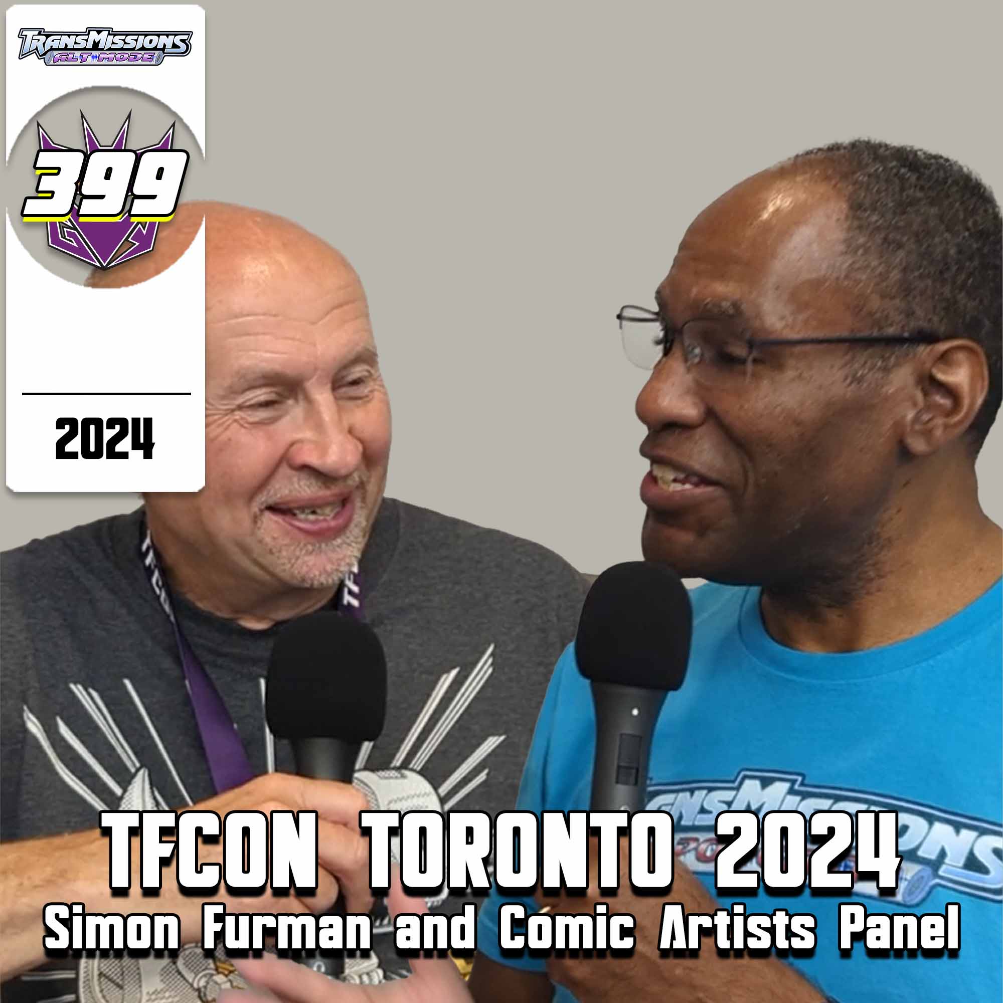 Alt Mode 399 – TFcon Toronto 2024 – Simon Furman Interview and Comic Artists Panel