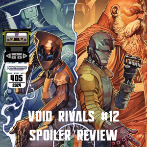 Void Rivals #12 Spoiler Review