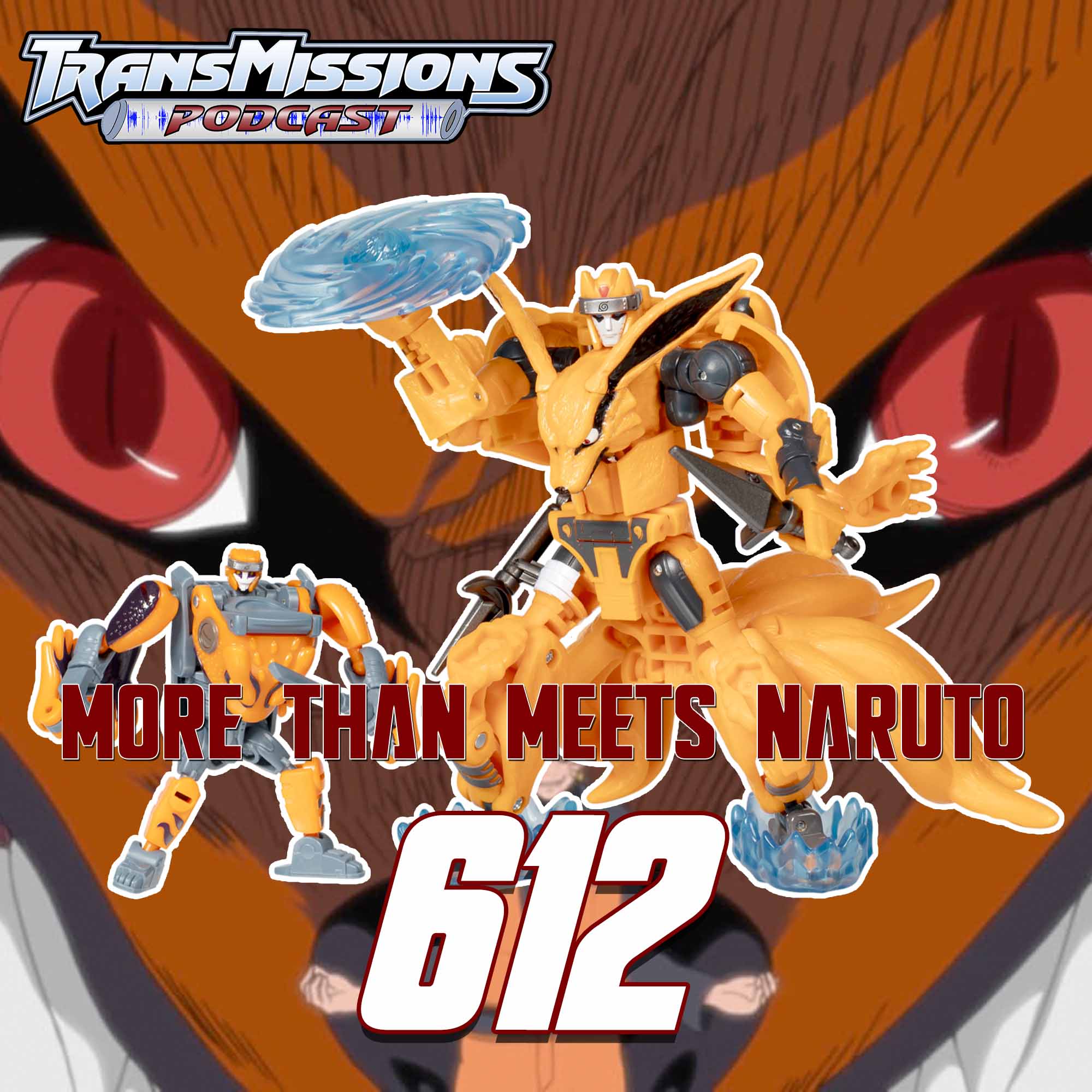 More Than Meets Naruto – TransMissions 612